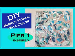 Diy Mirror Mosaic Wall Art Pier 1