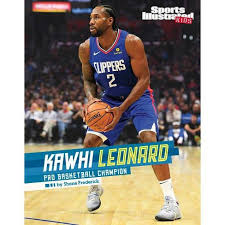 The beautiful kaliyah was born in 2016 and is very fortunate to have such loving. Kawhi Leonard Sports Illustrated Kids Stars Of Sports By Shane Frederick Hardcover Target