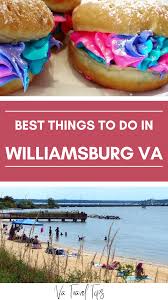 things to do in williamsburg va