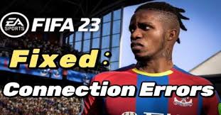 how to fix fifa 23 connection errors on pc