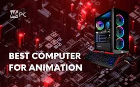 best computer for animation 5 options