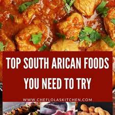 18 delicious south african foods chef