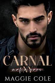 Carnal (Mafia Wars New York, #4) by Maggie Cole 