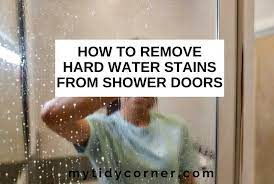Remove Hard Water Stains From Shower Doors