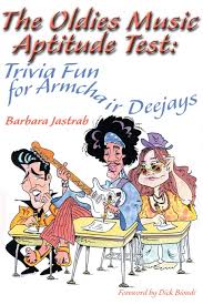Community contributor can you beat your friends at this quiz? The Oldies Music Aptitude Test Trivia Fun For Armchair Deejays Jastrab Barbara 9780595141661 Amazon Com Books
