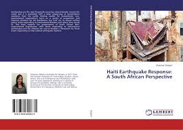 If the application does not load, try our legacy latest earthquakes application. Haiti Earthquake Response A South African Perspective 978 3 659 69263 5 3659692638 9783659692635 By Shannon Delport