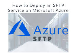secure ftp sftp service on azure