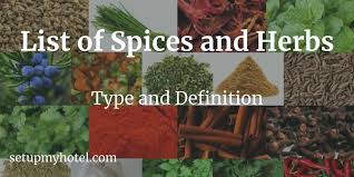 43 Types Of Herbs And Spices Used In Hotel Kitchen Food