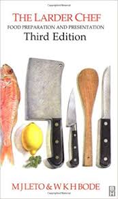 Larder Chef Food Preparation And Presentation Third Edition M J