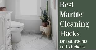 best marble cleaning hacks for