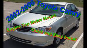 how to 2002 2006 camry top motor mount