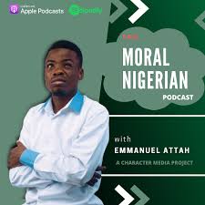 The Moral Nigerian Podcast