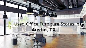 austin used office furniture 6 best