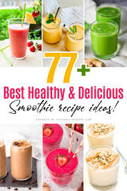 77 best healthy smoothie recipes the