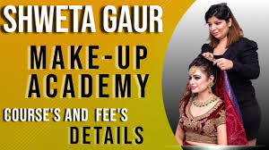 shweta gaur makeup academy course and