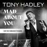 Tony Hadley - Mad About You