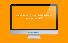 cara mengatasi error undefined index