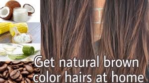 how to get natural brown color hairs