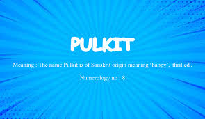 pulkit name meaning