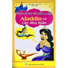 Truyện cổ tích thế giới hay nhất - Aladdin và cây đèn thần - Truyện cổ tích  Thương hiệu Nhiều Tác Giả