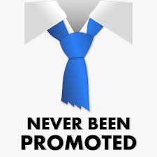 Never Been Promoted