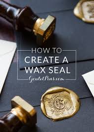 I'm quite keen to try this button trick with some real sealing wax as i think the results would be quite fetching. How To Create A Wax Seal Goulet Pens Blog