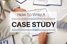 Case Studies: How To Write Them To Build Your Audience