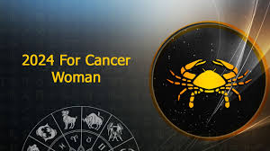 2024 for cancer woman get a detailed
