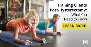 training clients post hysterectomy