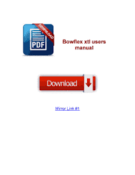 Fillable Online Manual Bowflex Xtl Users Qiwkbcxfu Files