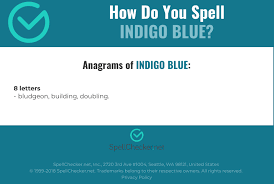 Word stress is explained in our article about phonetic transcription. Correct Spelling For Indigo Blue Infographic Spellchecker Net