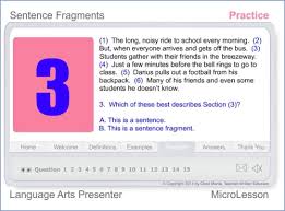 Language Arts A Multimedia Mini Lesson For Sentence Fragments