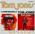The Body and Soul of Tom Jones/Tom Jones Sings She's a Lady
