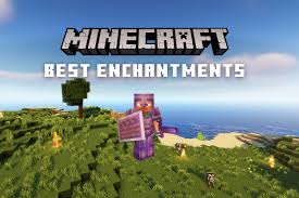 17 best minecraft enchantments you