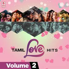 tamil love hits vol 2 songs