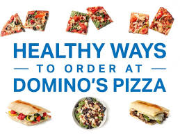 the healthiest ways to order at domino