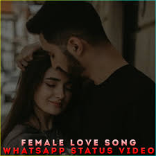 female love song whatsapp status video