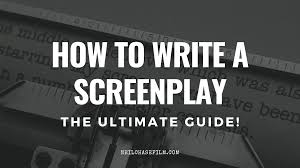 how to write a screenplay the ultimate