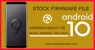You need to have the . Android 10 Galaxy S9 Sm G960u Update Firmware Download