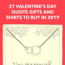 If you're looking for the best way to express yourself, these sayings may. 27 Valentine S Day Quote Gifts And Shirts To Buy In 2019 Dodo Burd