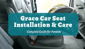 Graco Car Seat Installation Care