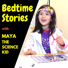 Bedtime Stories With Maya The Science Kid