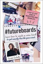 Free android app (4.4 ★, 10,000+ downloads) → a simple vision board to set your dreams and write gratitude to become. Futureboards Learn How To Create A Vision Board To Get Exactly The Life You Want English Edition Ebook Centrella Sarah Amazon De Kindle Shop