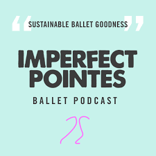 Imperfect Pointes Sustainable Ballet Goodness