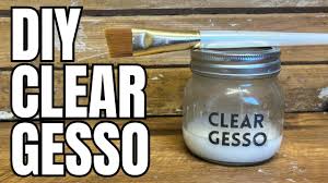 diy clear gesso tutorial make your