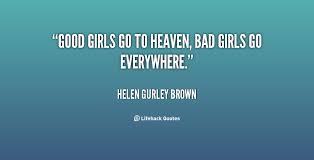 Quotes About Being A Bad Girl. QuotesGram via Relatably.com