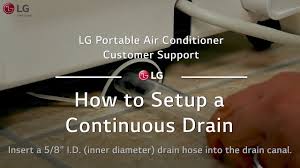 All lg air conditioner repair. Lg Portable Ac How To Setup A Continuous Drain Youtube
