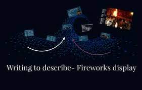 writing to describe fireworks display
