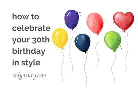 celebrate your 30th birthday