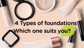 4 types of foundations which one suit